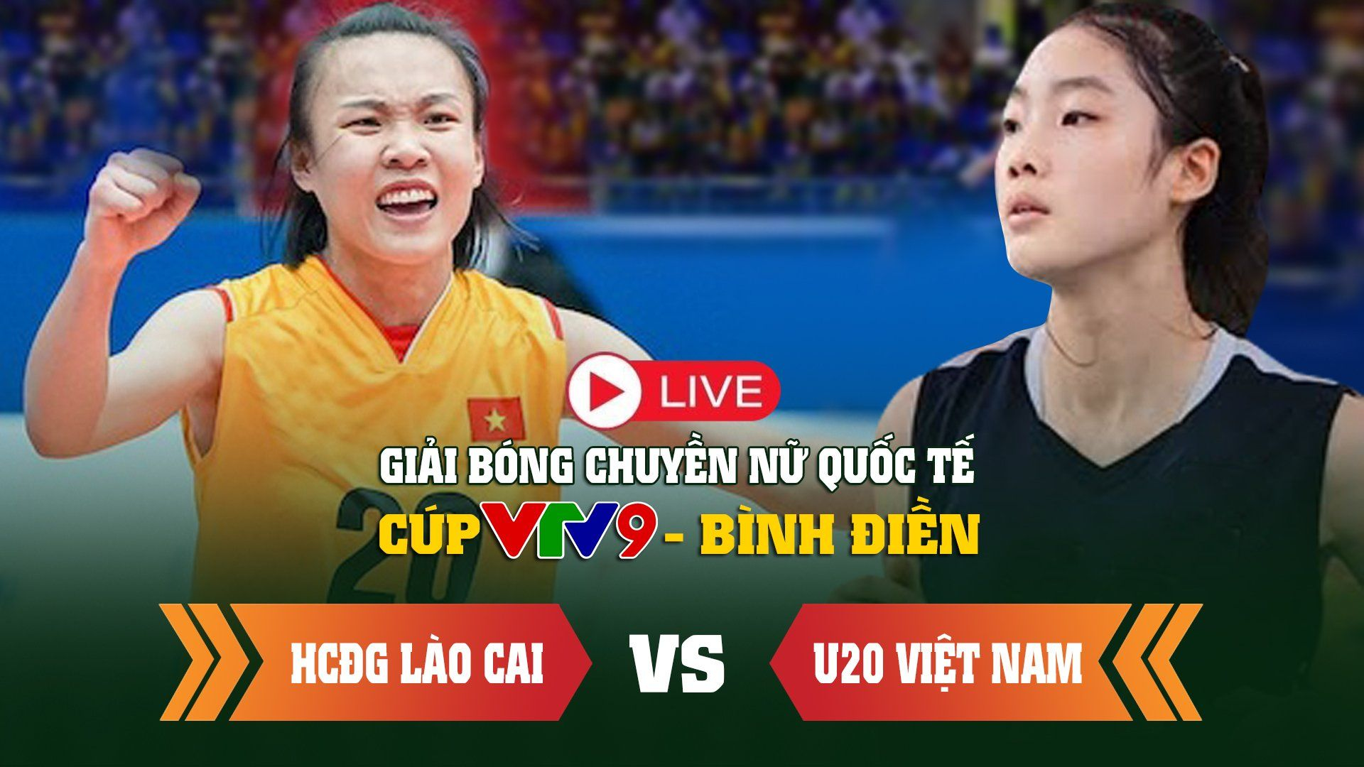 Trực Tiếp | HCĐG Lào Cai vs U20 Việt Nam | Giải Bóng Chuyền Nữ Quốc Tế Cúp VTV9 - Bình Điền 2024